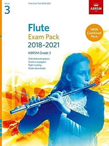 Flute Exam Pack 2018-2021, ABRSM Grade 3: Selected from the 2018-2021 syllabus. Score & Part, Audio Downloads, Scales & Sight-Reading (ABRSM Exam Pieces) von ABRSM